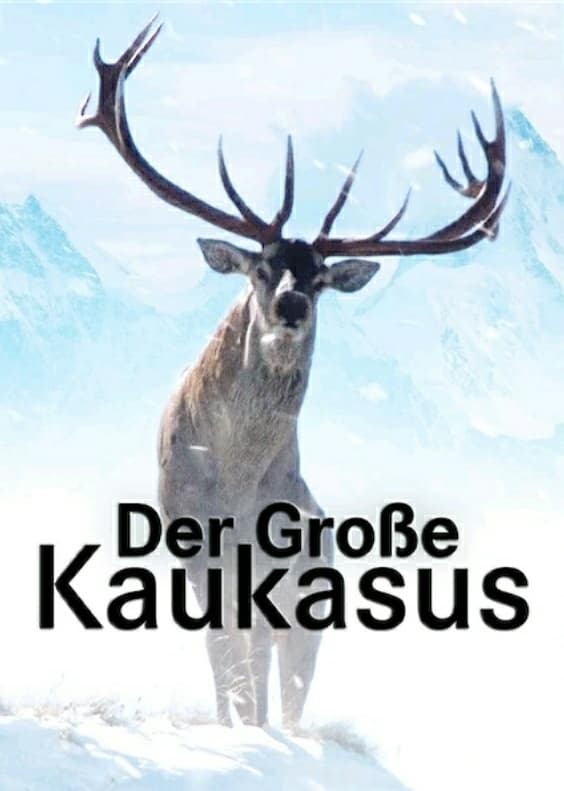 Der Große Kaukasus | Der Große Kaukasus