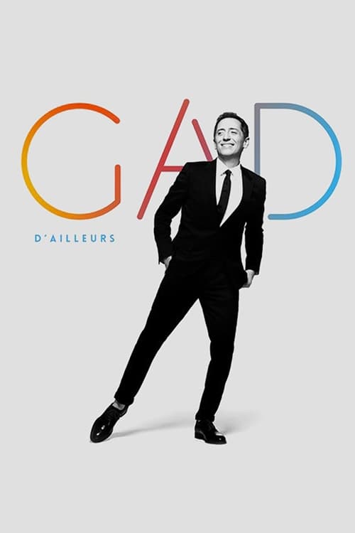 Gad Elmaleh : D'ailleurs | Gad Elmaleh : D'ailleurs