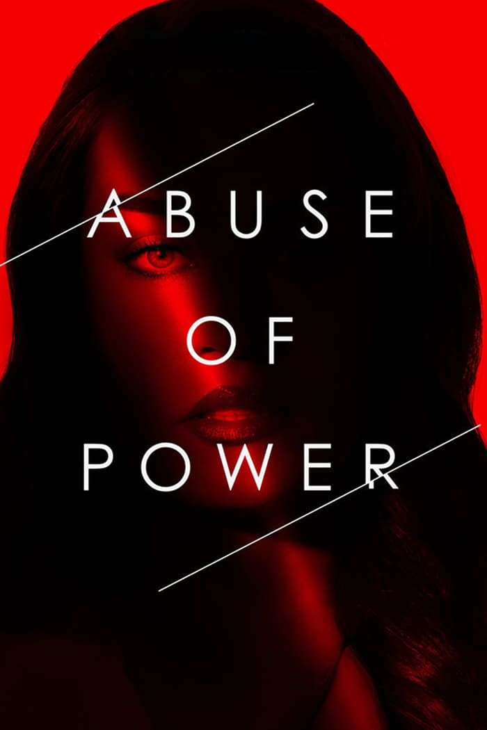 Abuse of Power | Abuse of Power