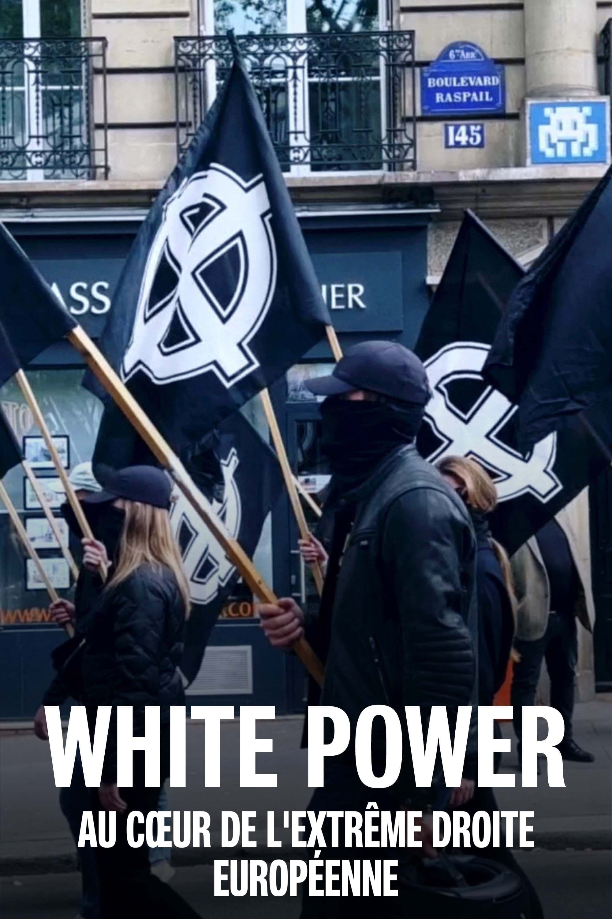 White power : au cœur de l'extrême droite européenne | White power : au cœur de l'extrême droite européenne