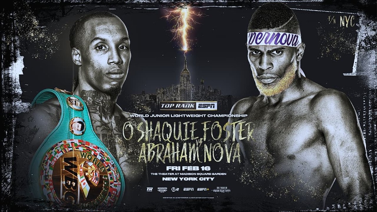 O'Shaquie Foster vs. Abraham Nova|O'Shaquie Foster vs. Abraham Nova