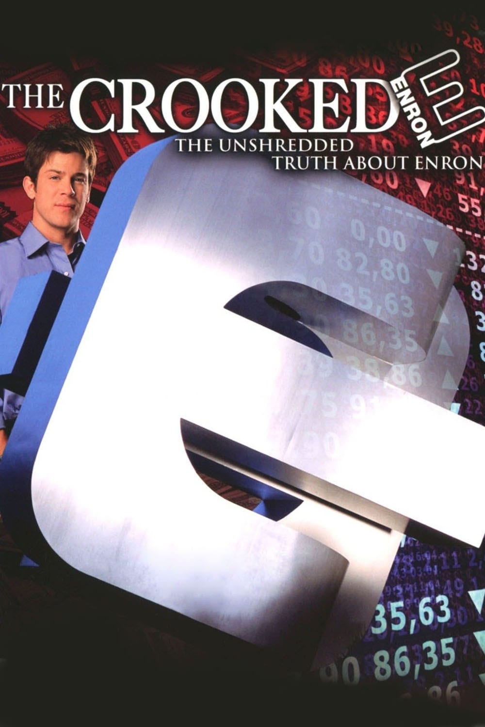 The Crooked E: The Unshredded Truth About Enron | The Crooked E: The Unshredded Truth About Enron