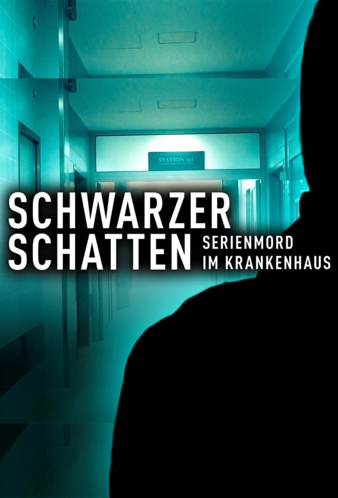 Schwarzer Schatten - Serienmord im Krankenhaus | Schwarzer Schatten - Serienmord im Krankenhaus