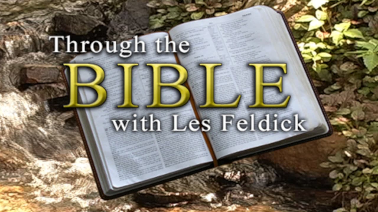 Through the Bible with Les Feldick|Through the Bible with Les Feldick