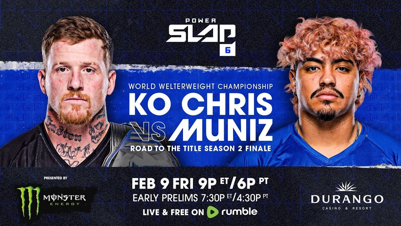 Power Slap 6: KO Chris vs. Muniz|Power Slap 6: KO Chris vs. Muniz