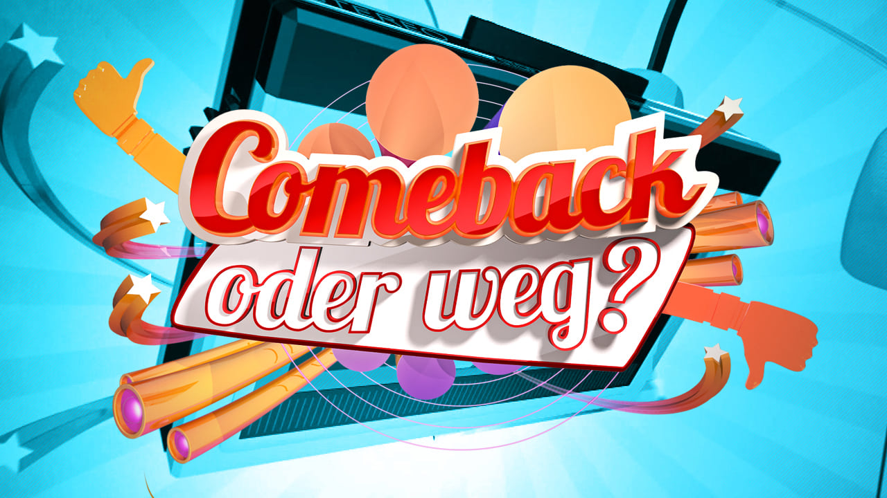 Comeback oder weg?|Comeback oder weg?