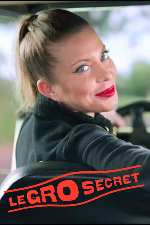 Le Gro Secret | Le Gro Secret