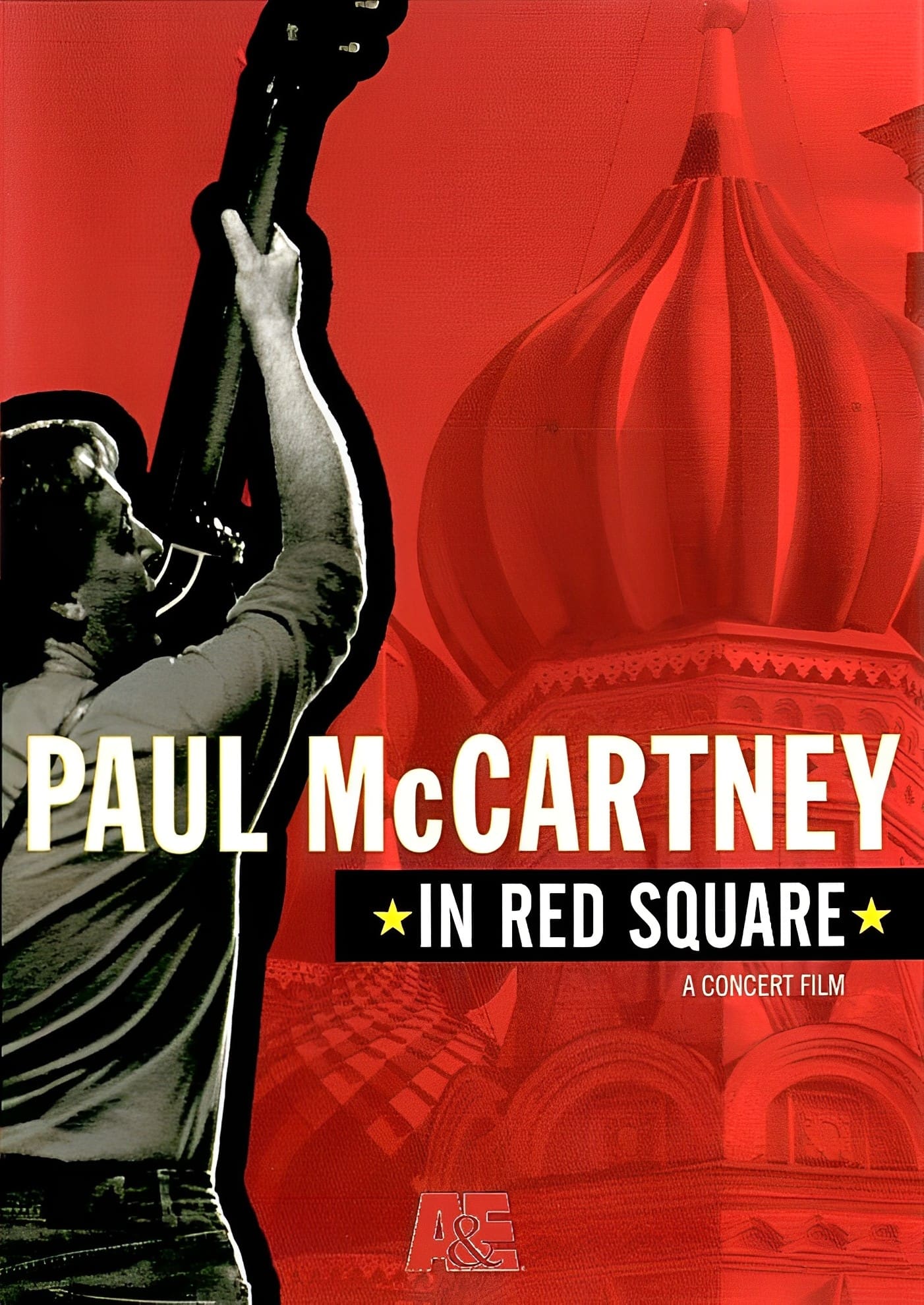 Paul McCartney: In Red Square | Paul McCartney: In Red Square