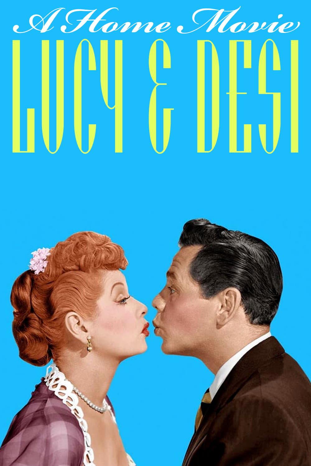 Lucy and Desi: A Home Movie | Lucy and Desi: A Home Movie