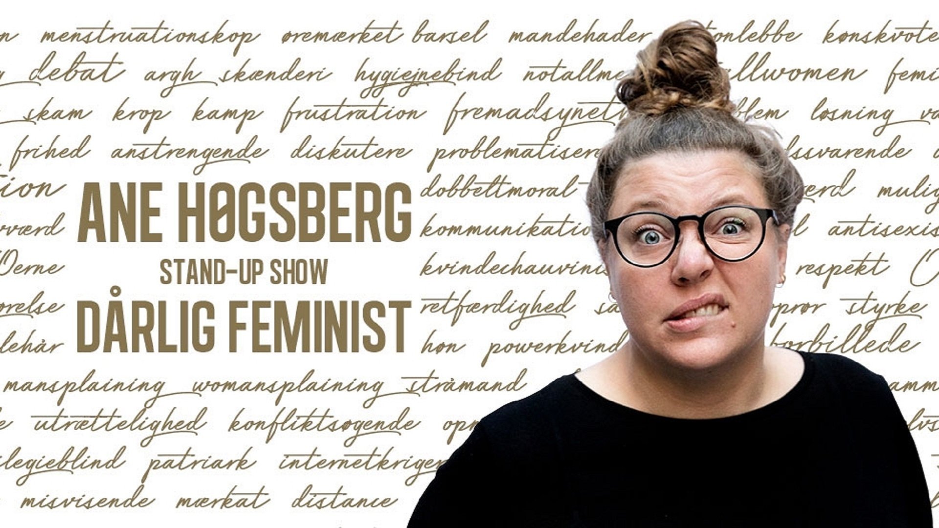Ane Høgsberg: Dårlig Feminist|Ane Høgsberg: Dårlig Feminist