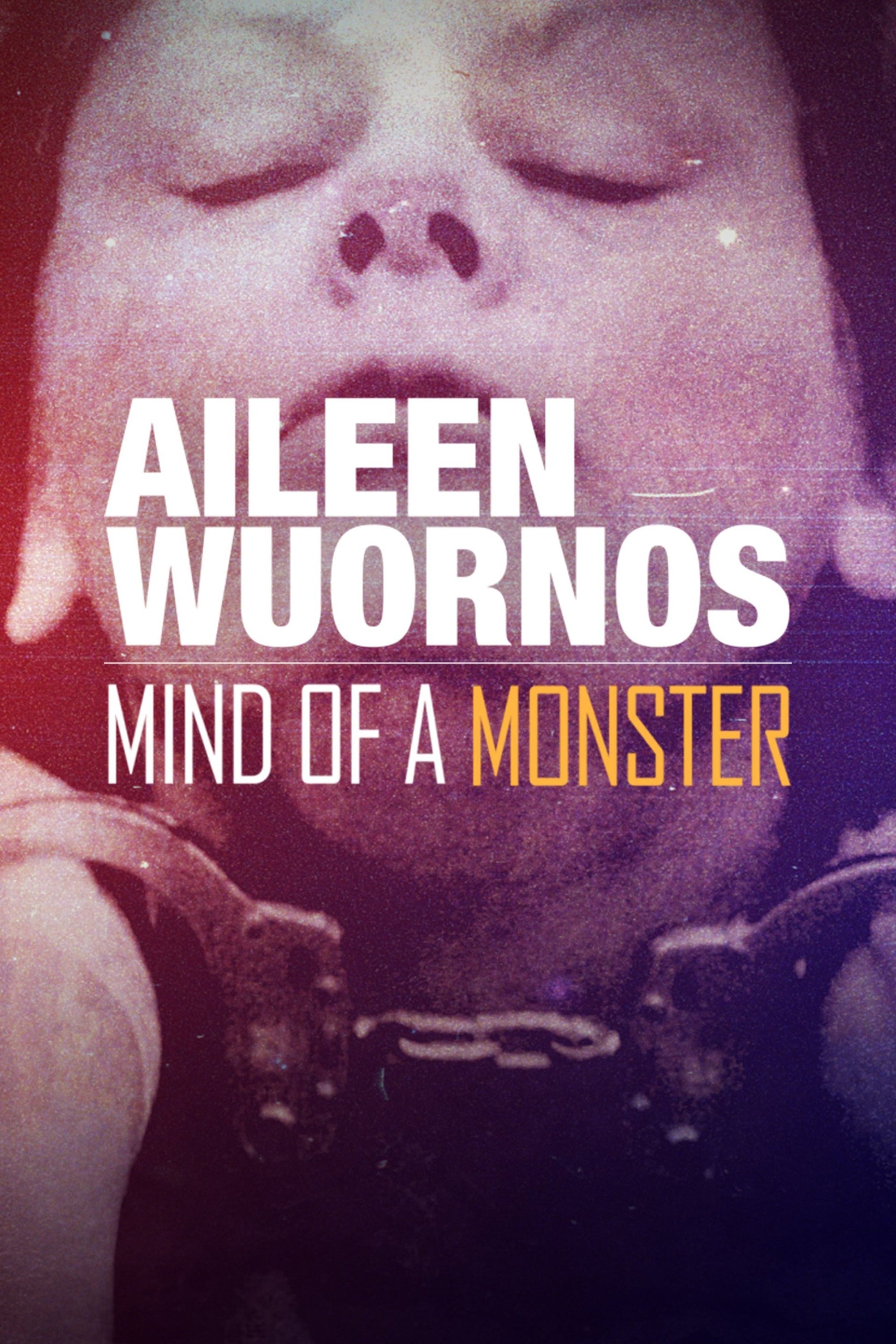 Aileen Wuornos : Mind of a Monster | Aileen Wuornos : Mind of a Monster