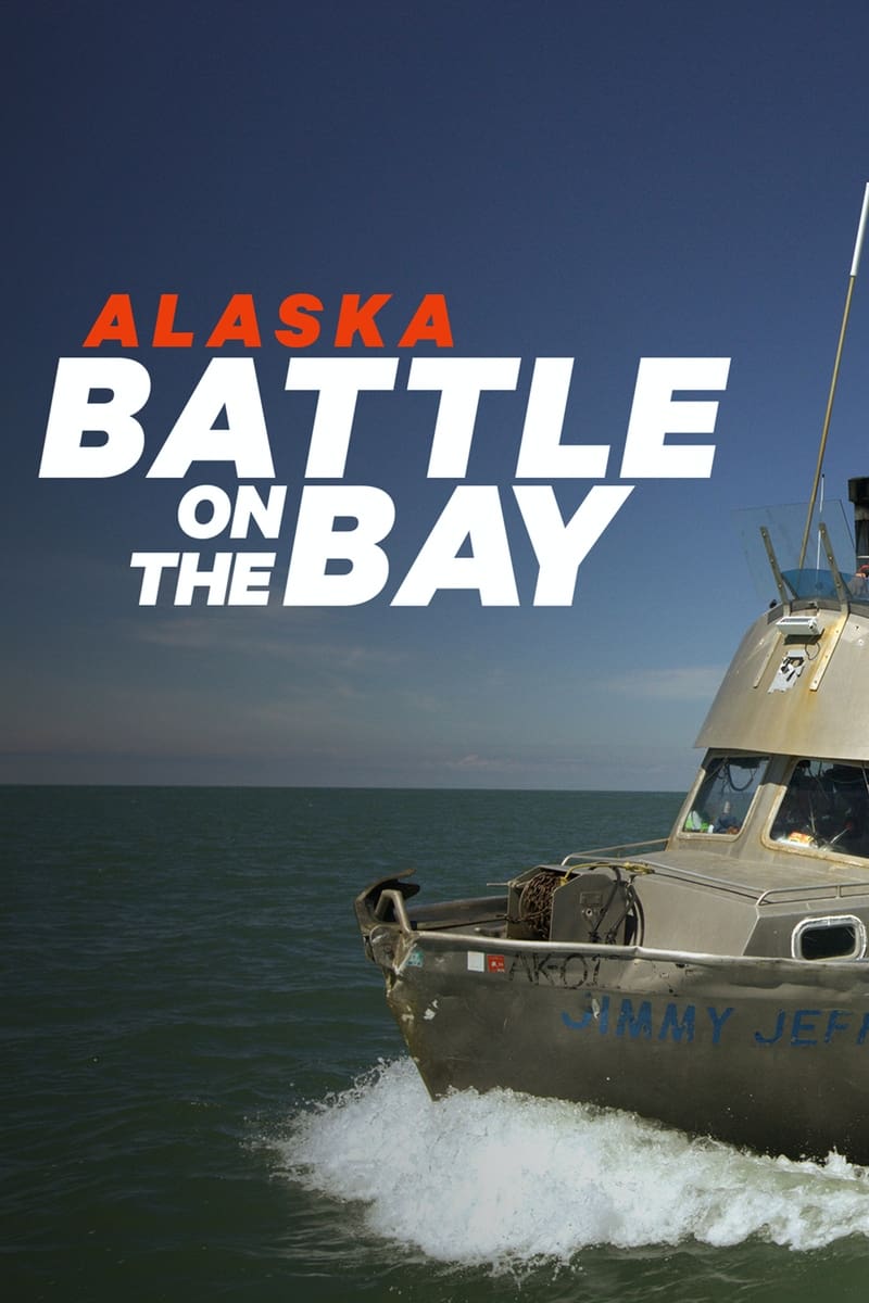 Alaska: Battle on the Bay | Alaska: Battle on the Bay