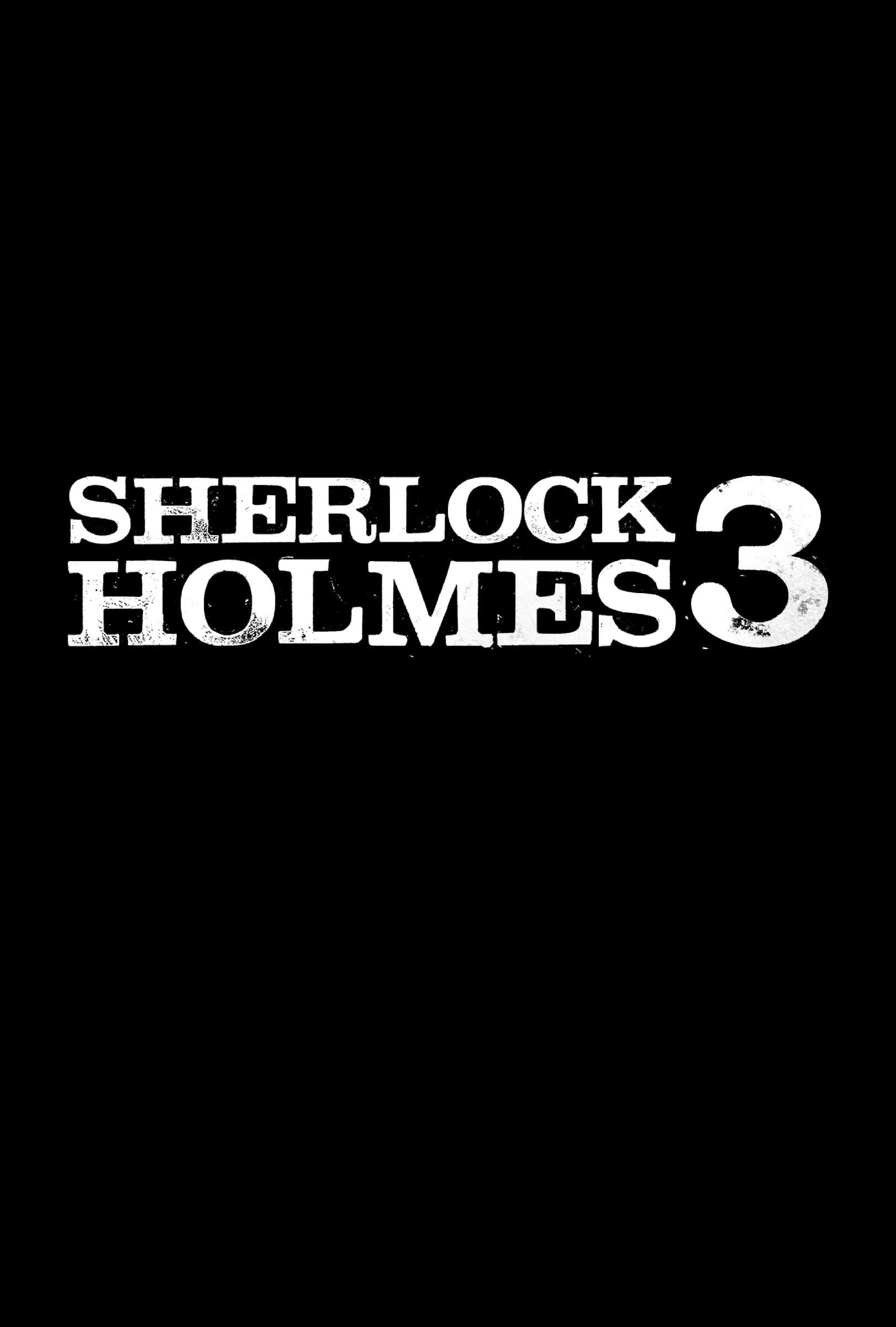 Sherlock Holmes 3 | Sherlock Holmes 3