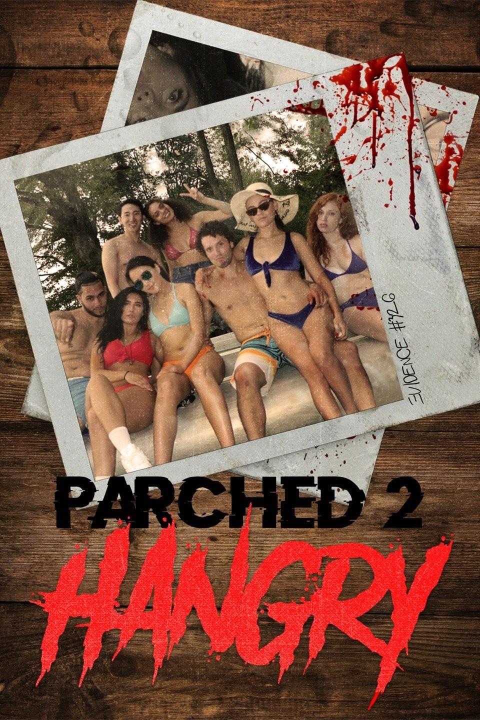 Parched 2: Hangry | Parched 2: Hangry