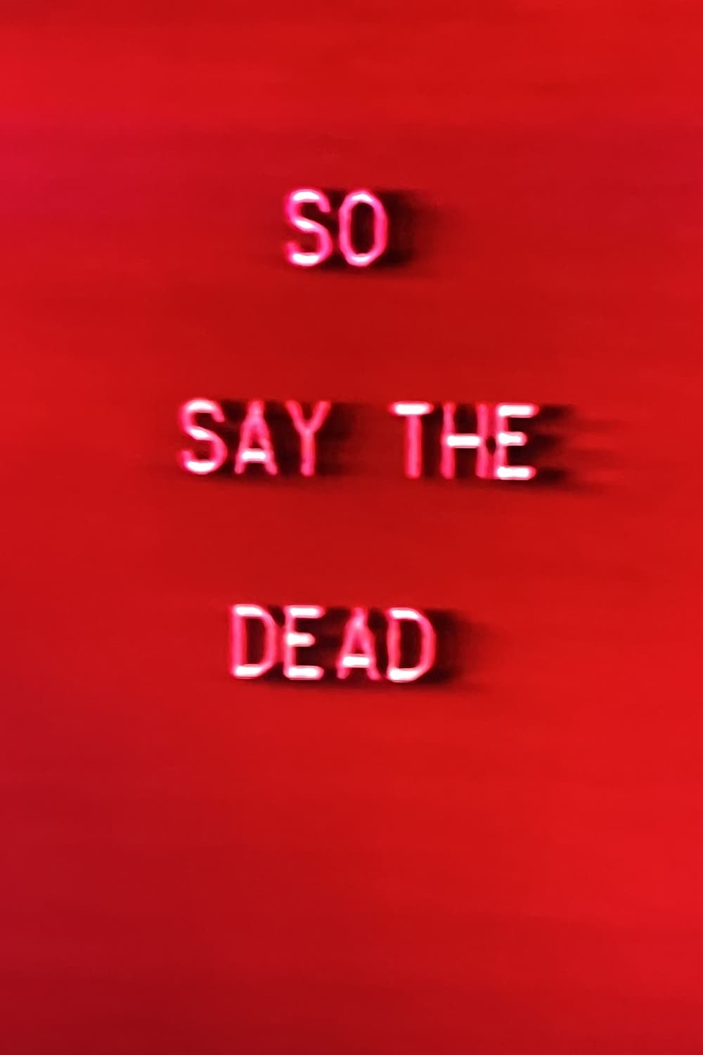 So Say The Dead