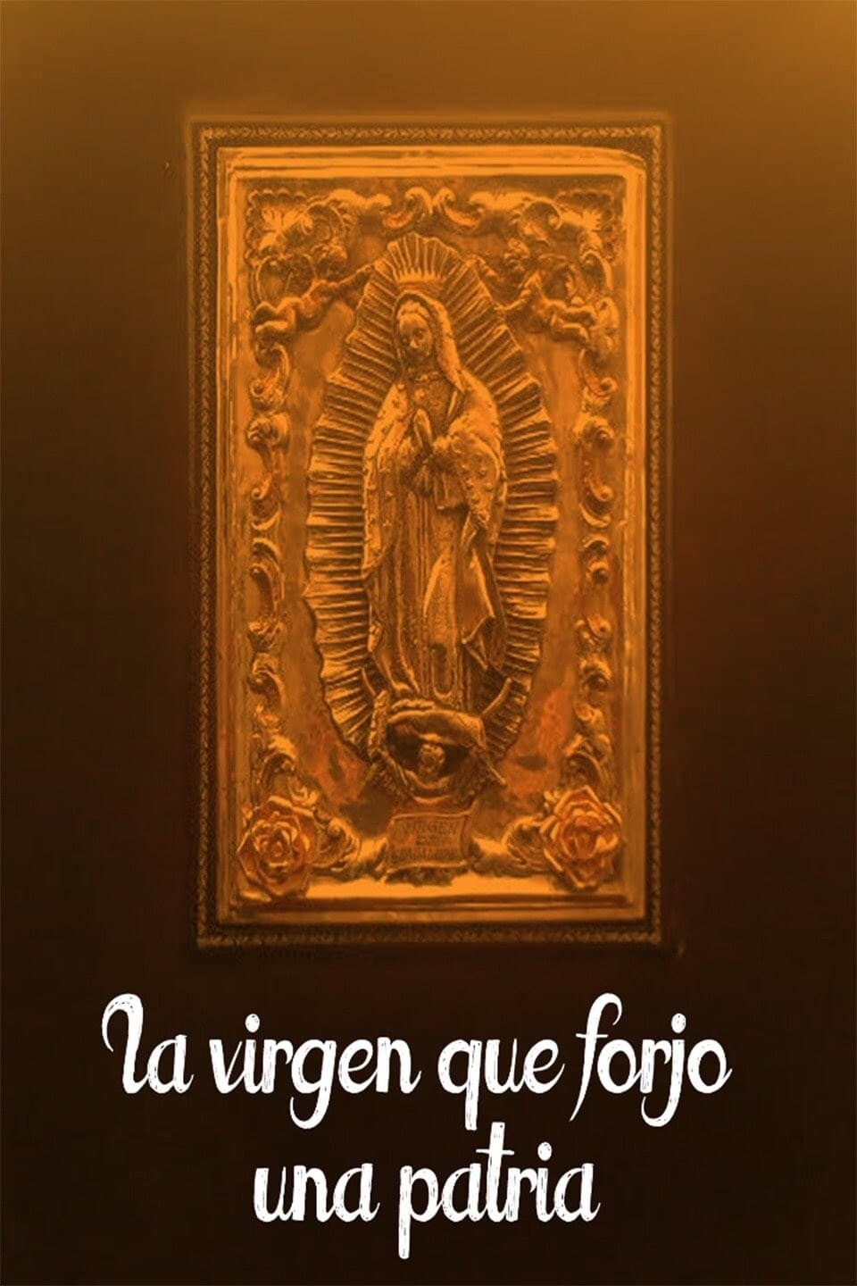 La virgen que forjó una patria