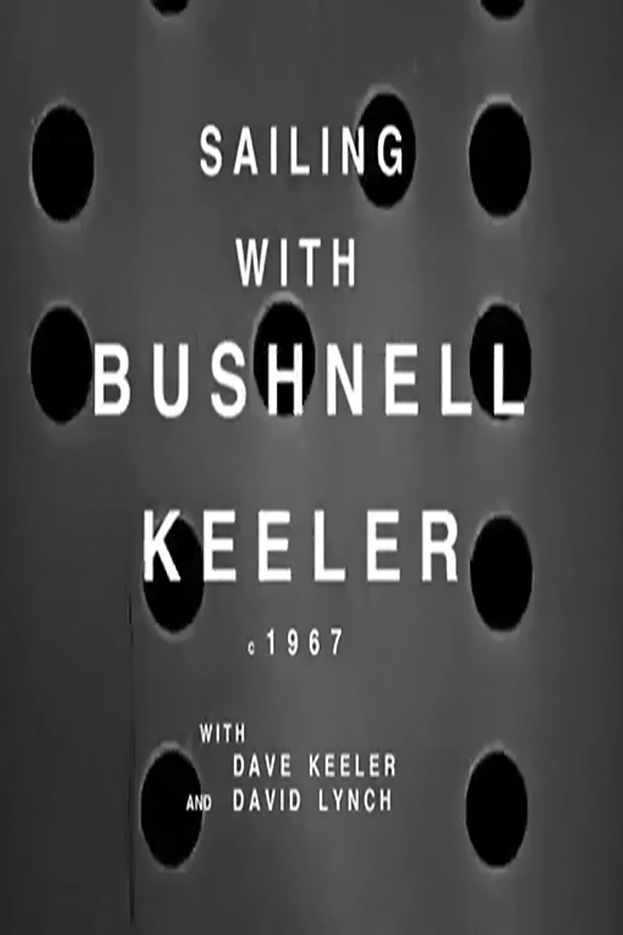 Sailing with Bushnell Keeler | Sailing with Bushnell Keeler