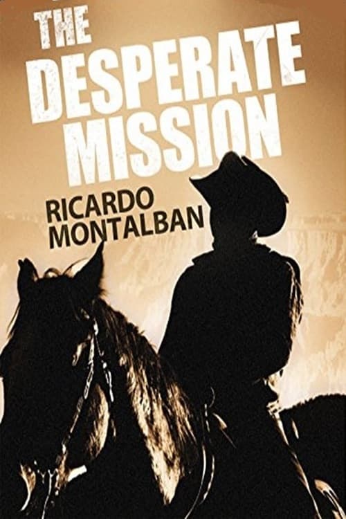 The Desperate Mission | The Desperate Mission