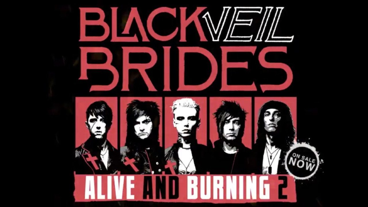 Black Veil Brides: Alive and Burning 2|Black Veil Brides: Alive and Burning 2