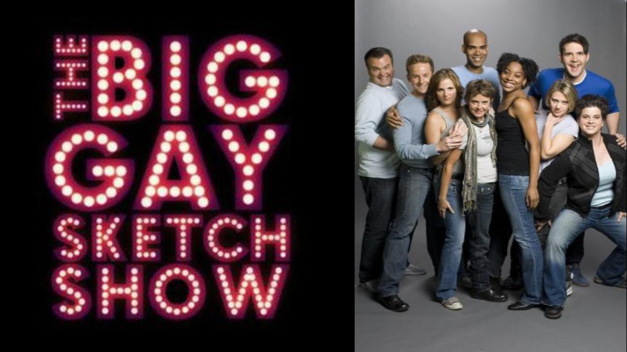 The Big Gay Sketch Show|The Big Gay Sketch Show