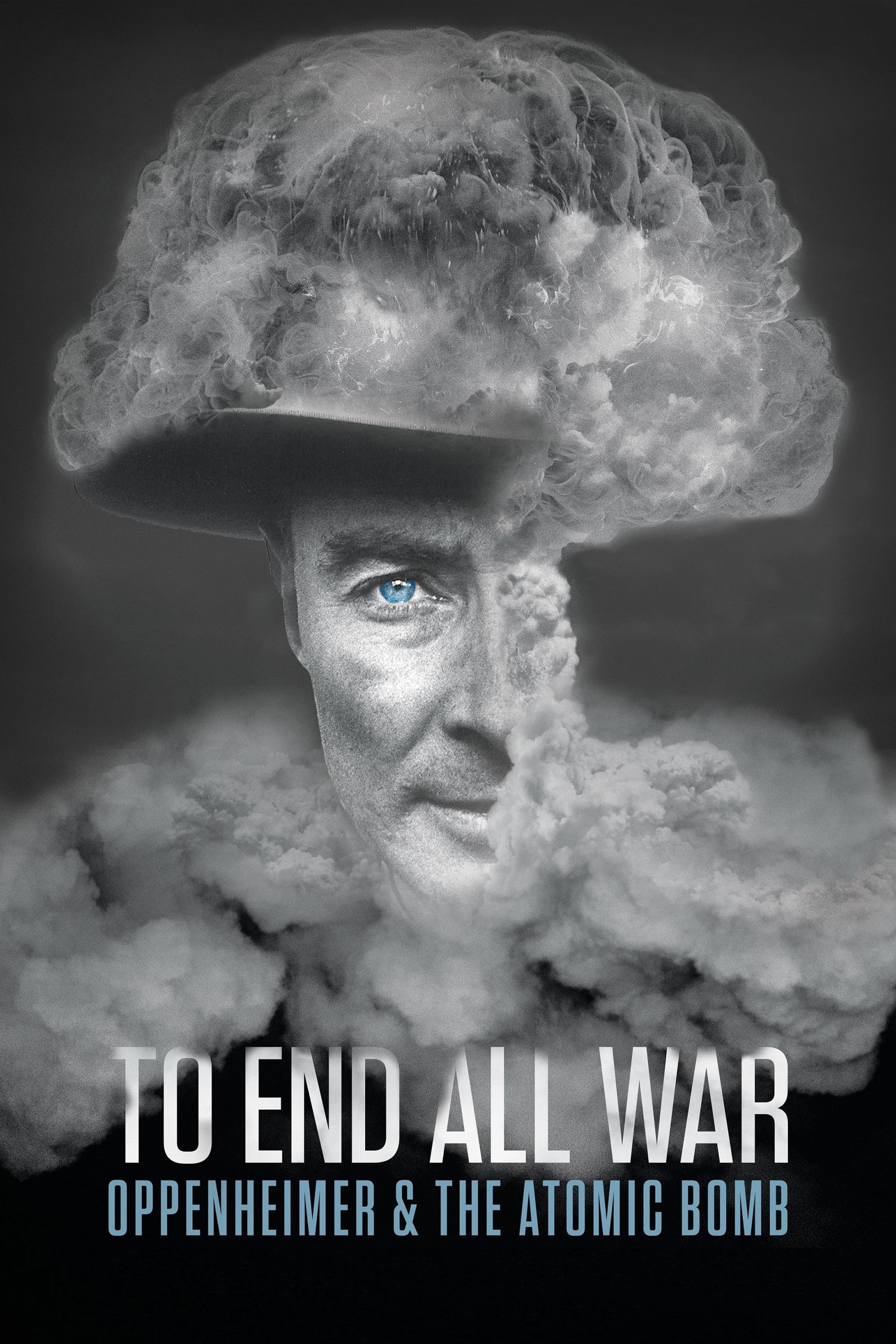 To End All War: Oppenheimer & the Atomic Bomb | To End All War: Oppenheimer & the Atomic Bomb