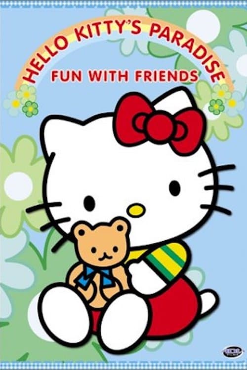 Hello Kitty's Paradise: Fun With Friends | Hello Kitty's Paradise: Fun With Friends