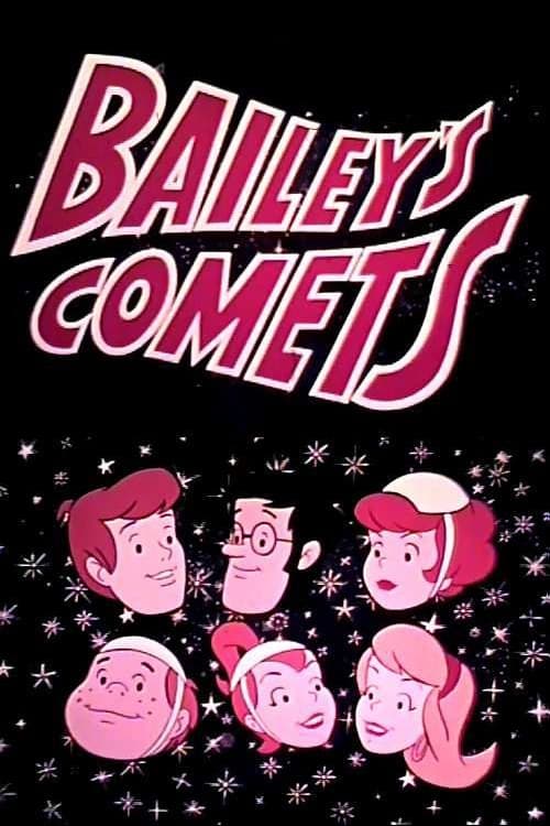 Bailey's Comets | Bailey's Comets