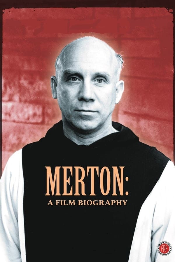 Merton: A Film Biography | Merton: A Film Biography