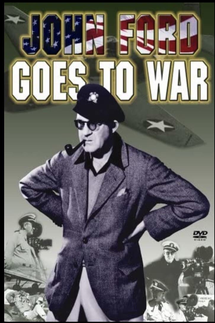 John Ford Goes to War | John Ford Goes to War