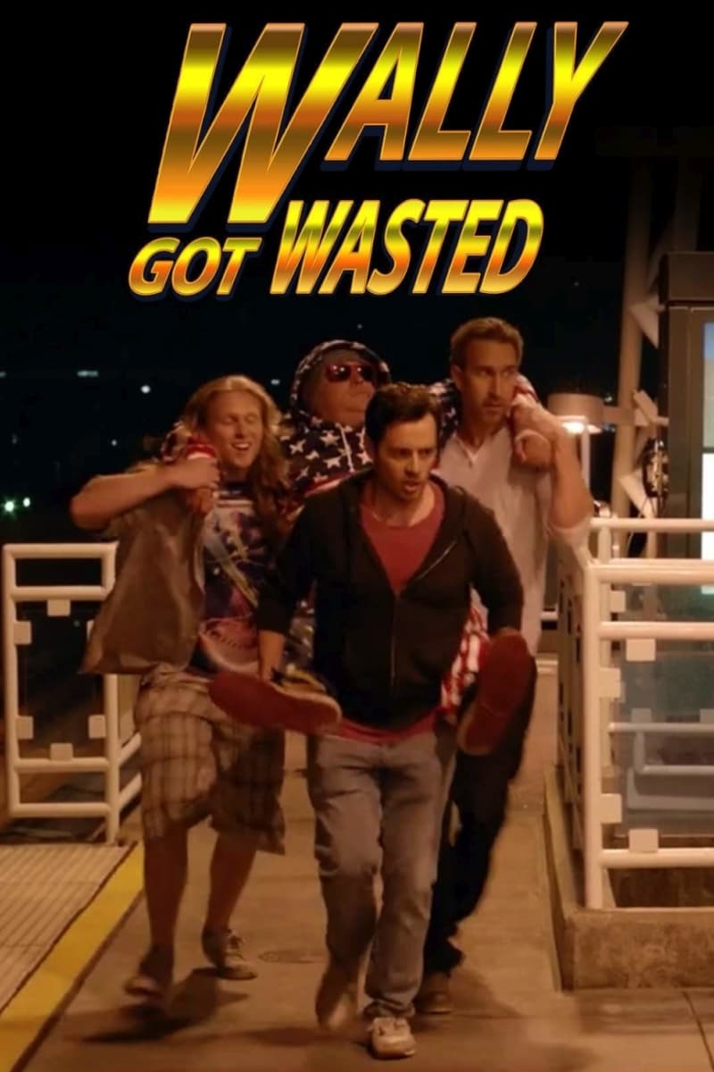 Wally Got Wasted | Wally Got Wasted