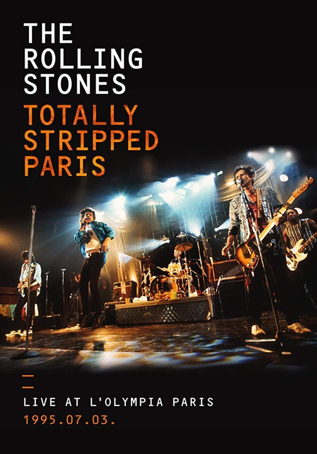 The Rolling Stones: Totally Stripped Paris | The Rolling Stones: Totally Stripped Paris