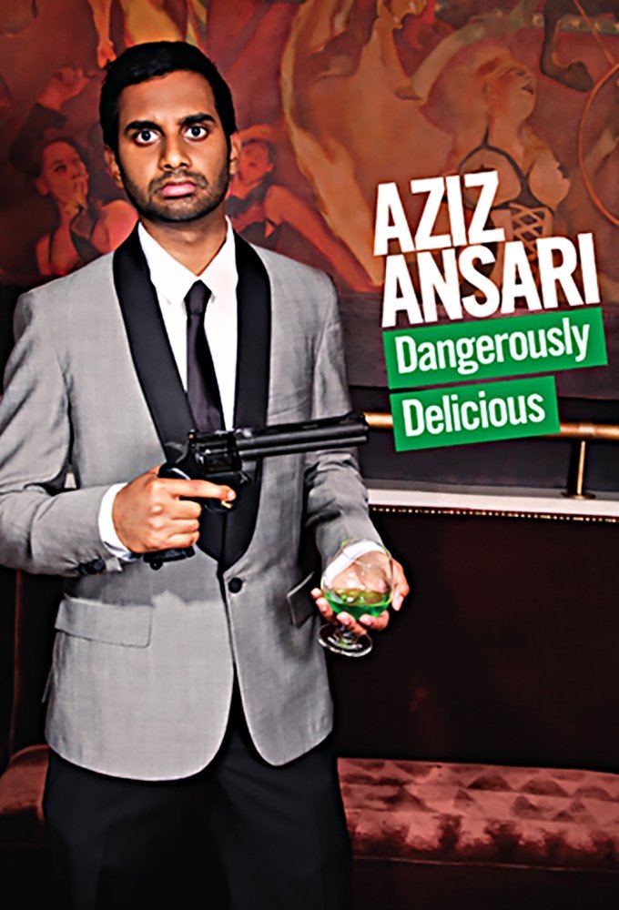 Aziz Ansari: Dangerously Delicious | Aziz Ansari: Dangerously Delicious