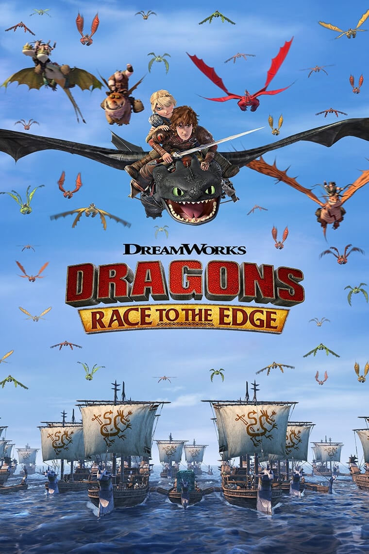 Dragons: Race to the Edge | Dragons: Race to the Edge