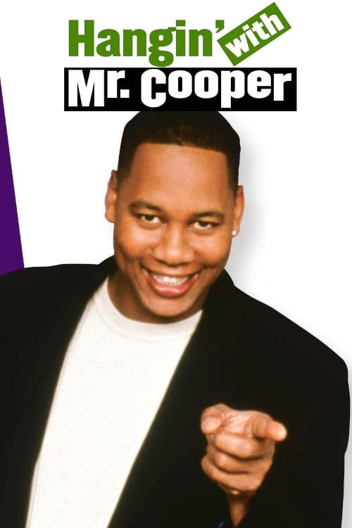 Hangin' with Mr. Cooper | Hangin' with Mr. Cooper