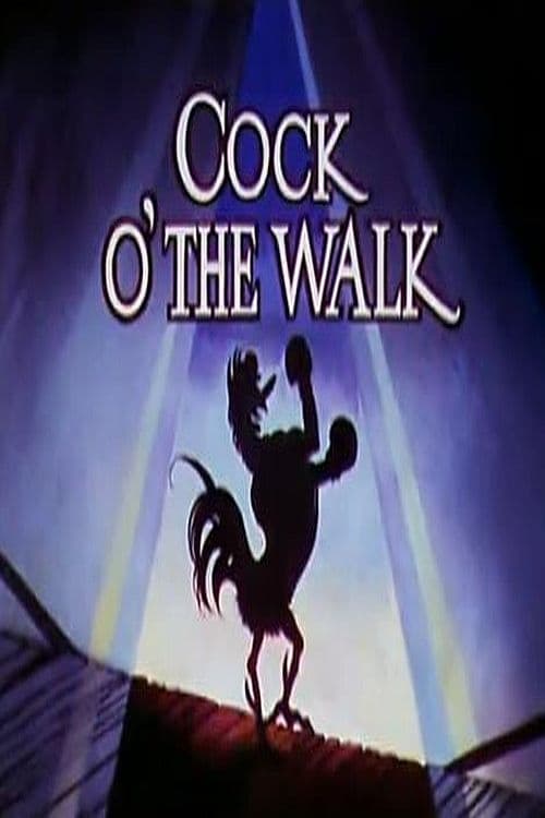 Cock o' the Walk | Cock o' the Walk