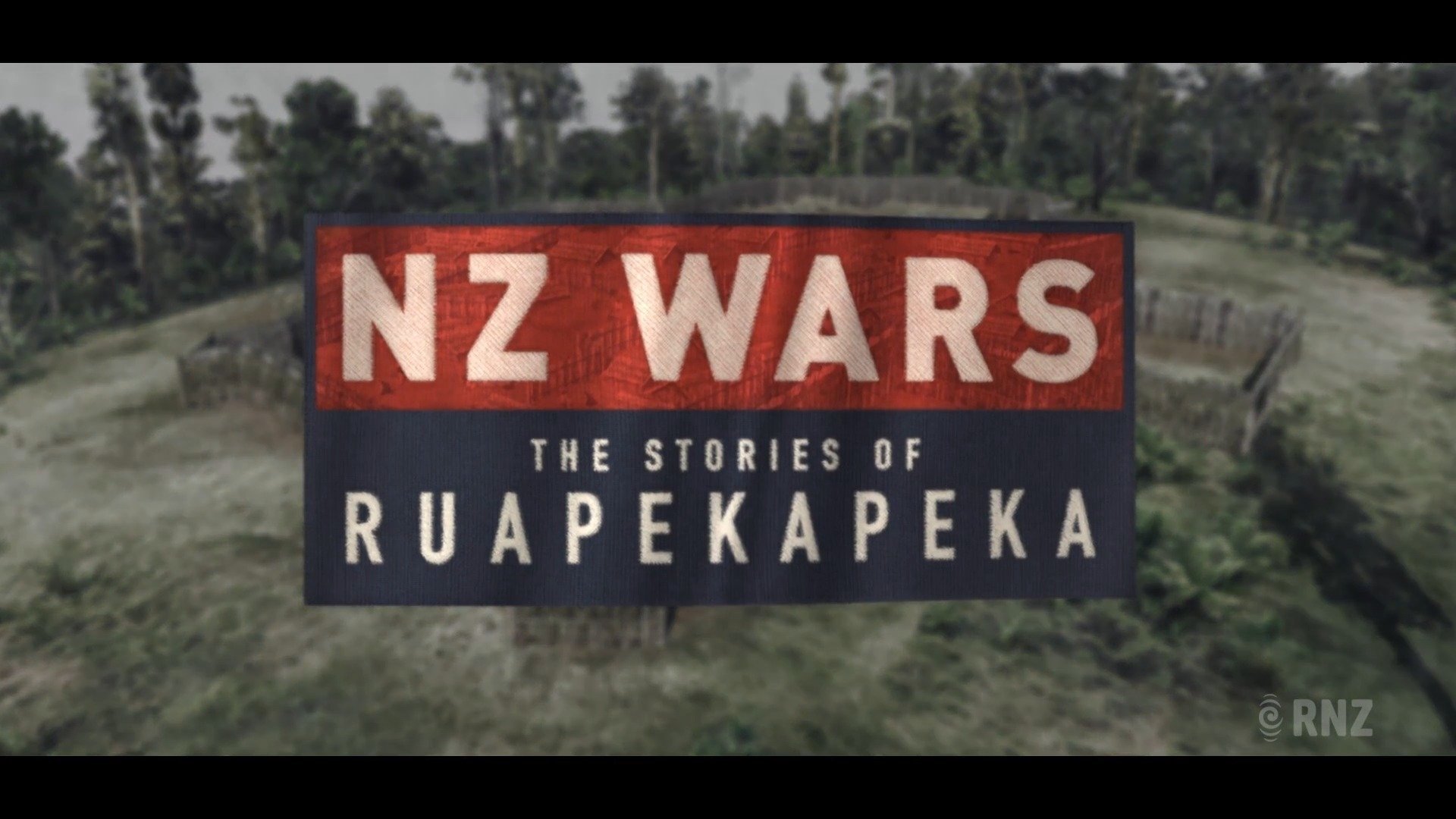 NZ Wars - The Stories Of Ruapekapeka|NZ Wars - The Stories Of Ruapekapeka