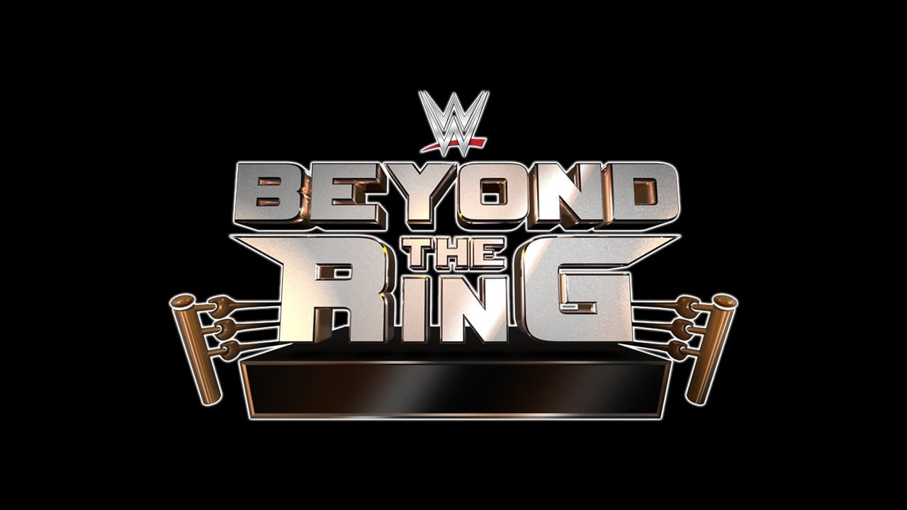 WWE Beyond The Ring|WWE Beyond The Ring