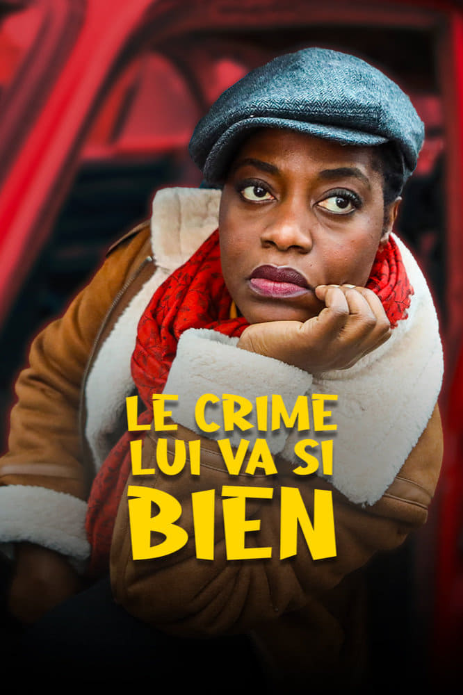 Le crime lui va si bien | Le crime lui va si bien