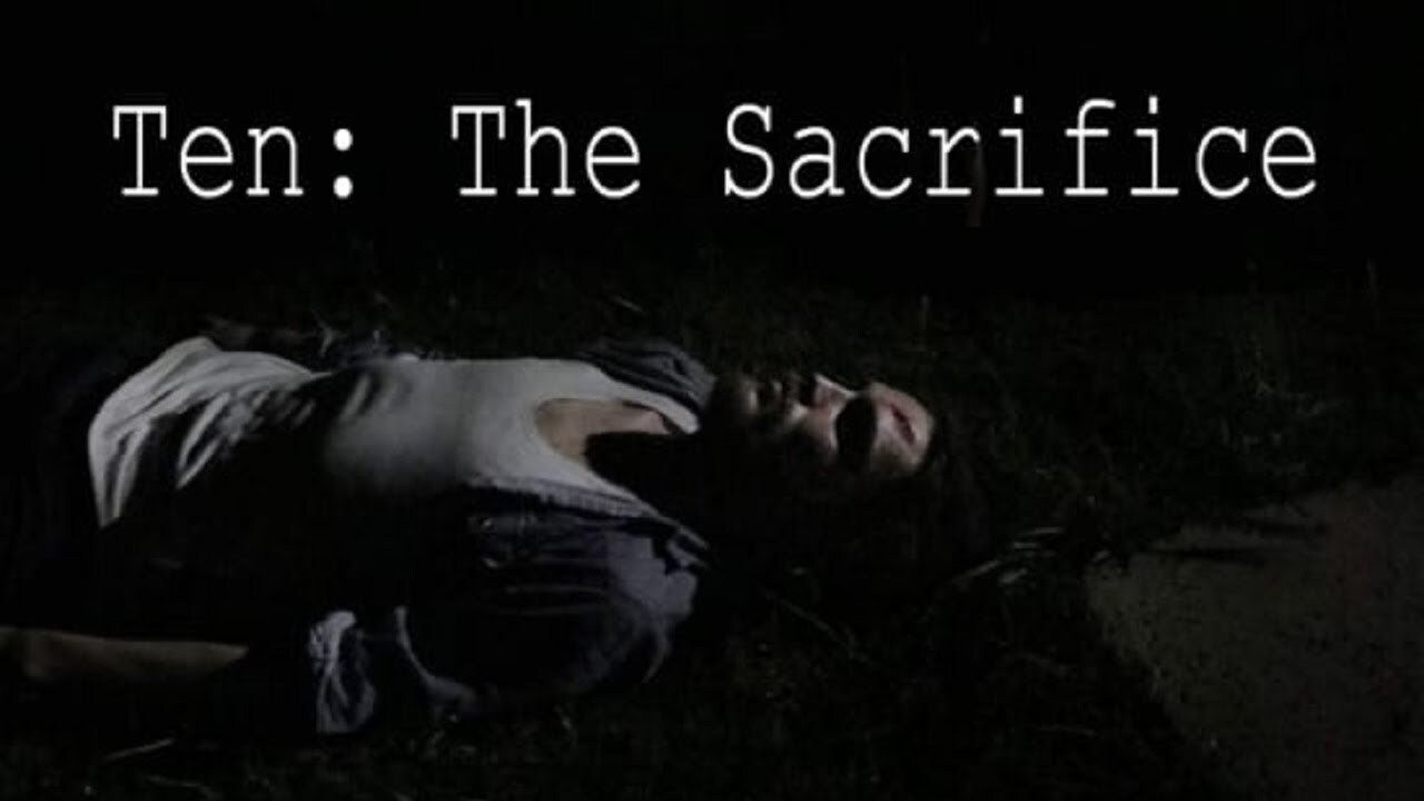 Ten: The Sacrifice|Ten: The Sacrifice