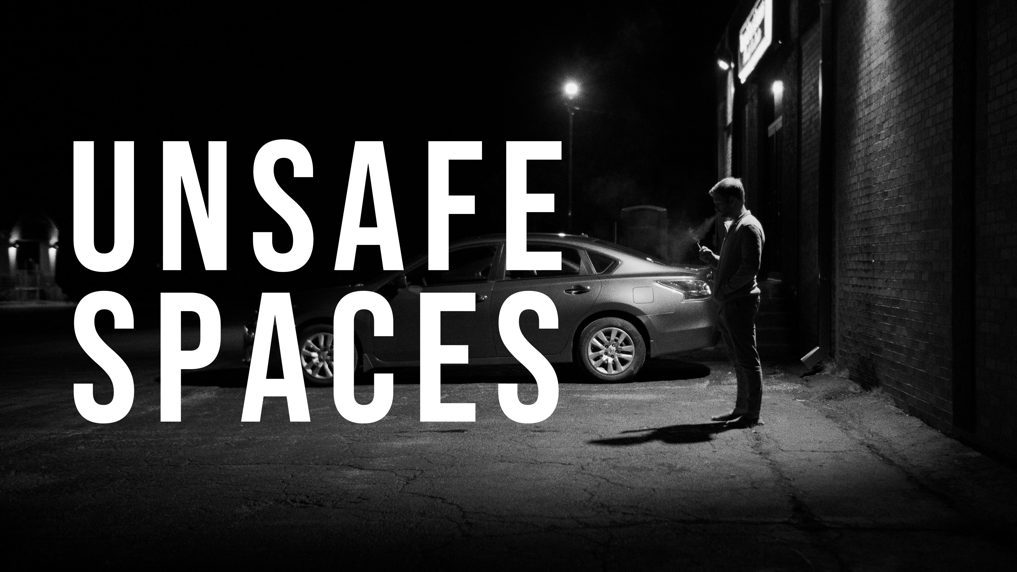Unsafe Spaces|Unsafe Spaces