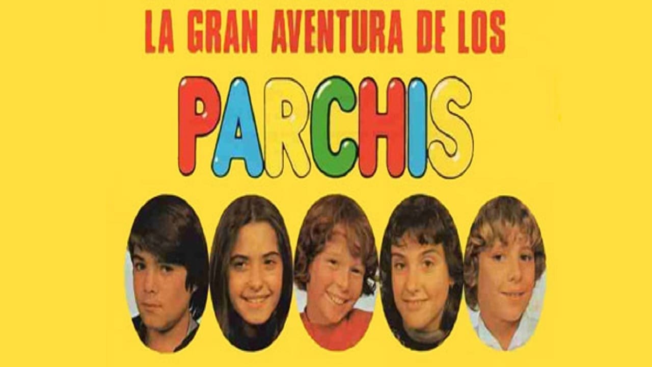 La gran aventura de los Parchís|La gran aventura de los Parchís