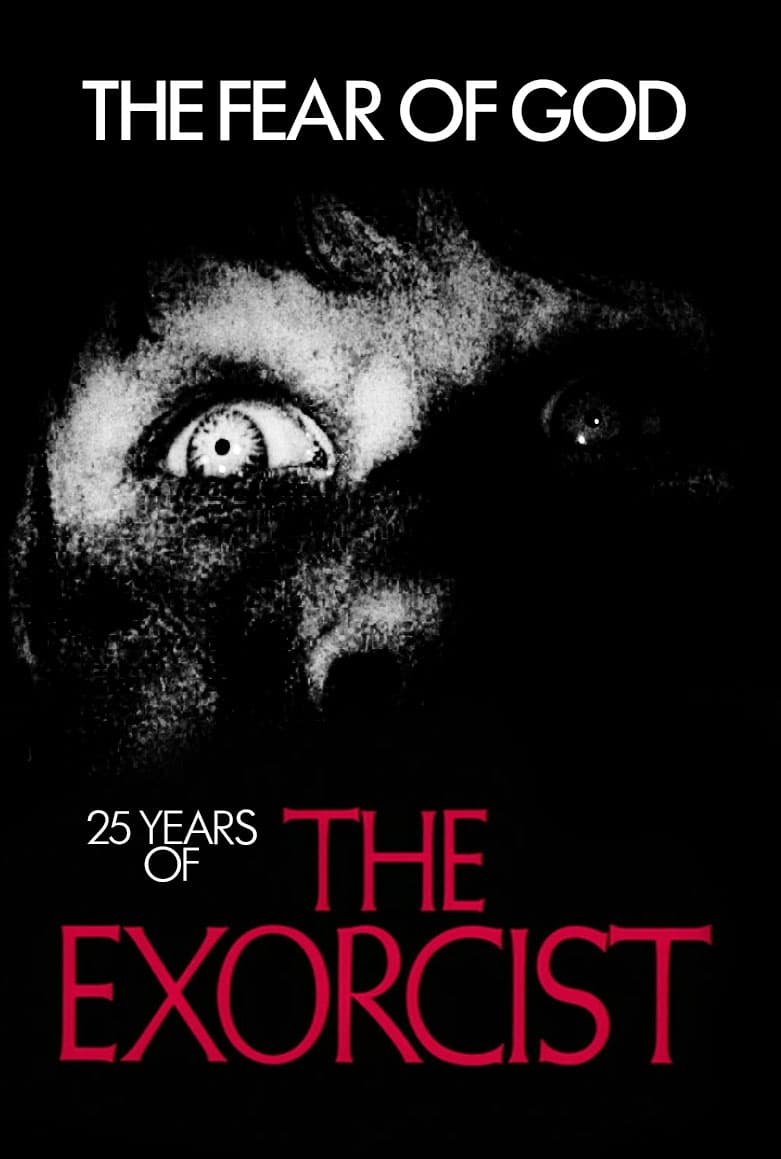 The Fear of God: 25 Years of The Exorcist | The Fear of God: 25 Years of The Exorcist