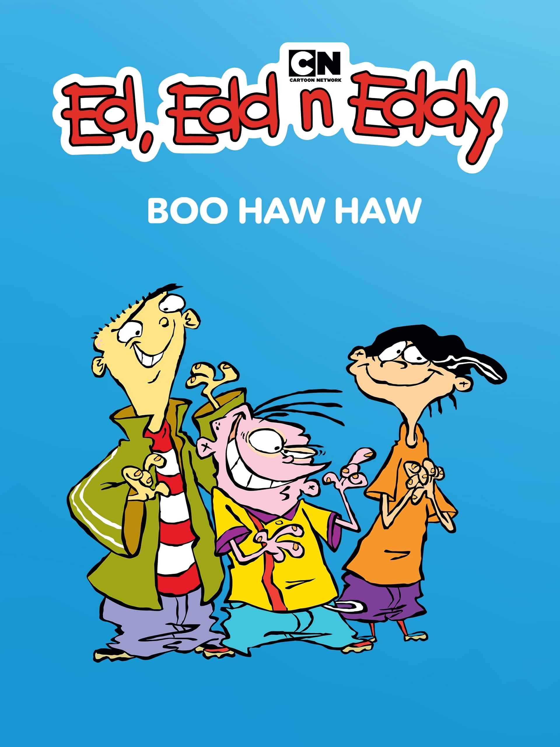 Ed, Edd n Eddy's Boo Haw Haw | Ed, Edd n Eddy's Boo Haw Haw