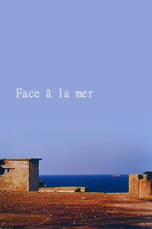 Face à la mer | Face à la mer