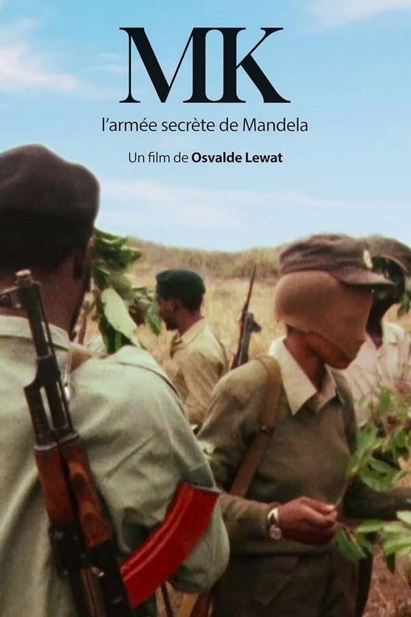 MK : l'armée secrète de Mandela | MK : l'armée secrète de Mandela
