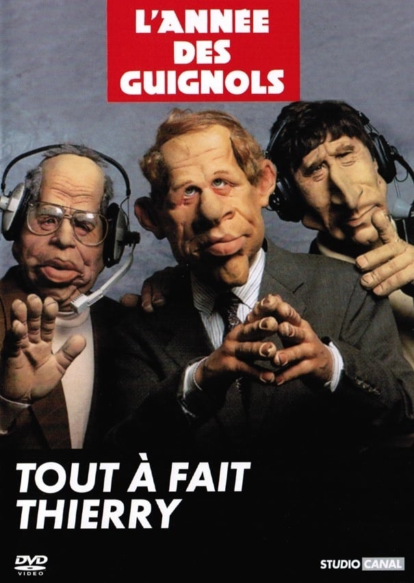 L'Année des Guignols - Tout à fait Thierry | L'Année des Guignols - Tout à fait Thierry