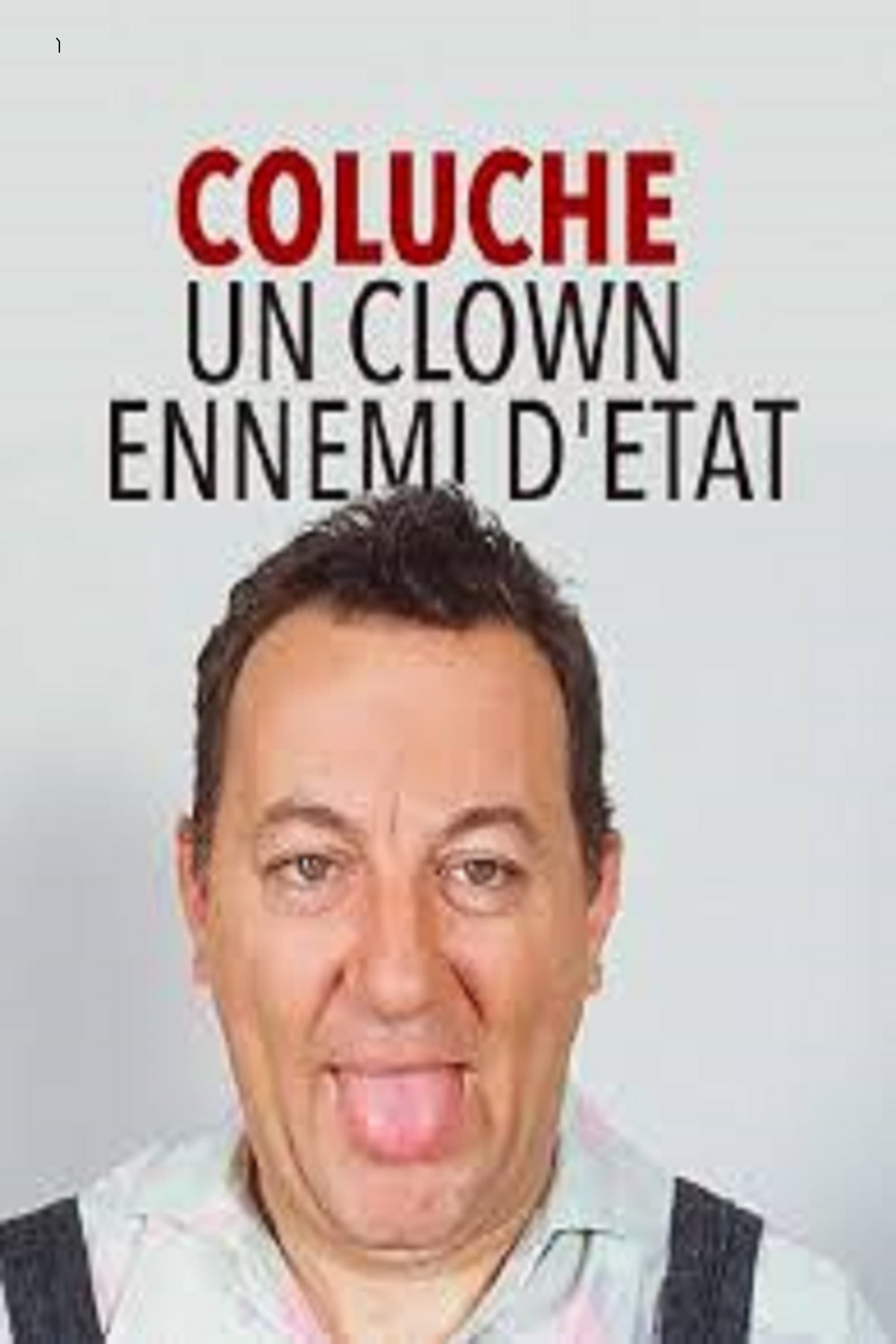 Coluche : Un Clown ennemi d'État | Coluche : Un Clown ennemi d'État