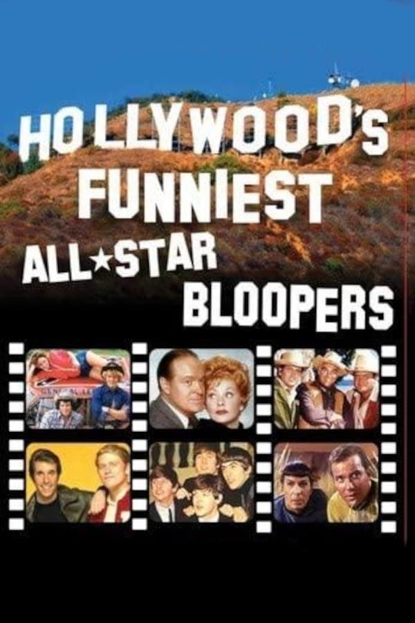 Hollywood's Funniest All-Star Bloopers | Hollywood's Funniest All-Star Bloopers