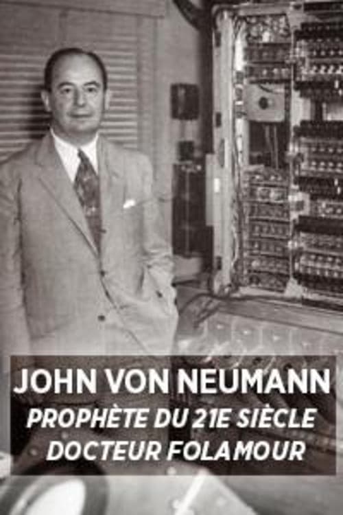 John von Neumann : prophète du XXIe siècle | John von Neumann : prophète du XXIe siècle