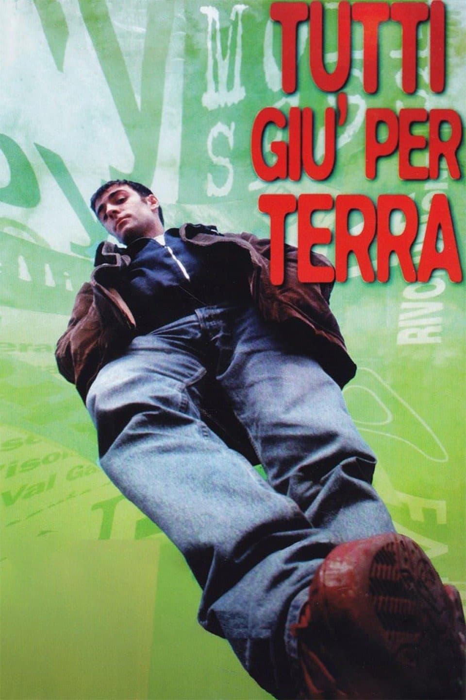 Tutti giù per terra | Tutti giù per terra